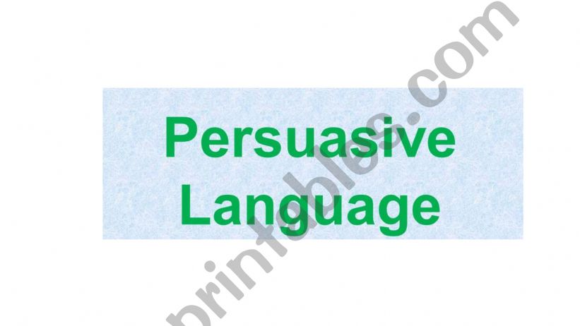 Persuasive language powerpoint