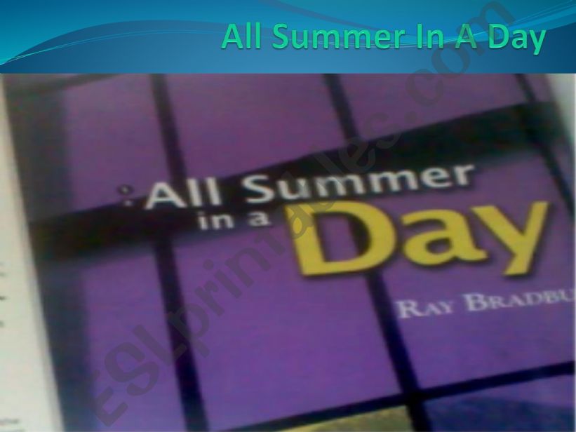 All Summer In  A DAY  powerpoint