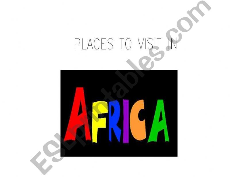 Places to visit in Africa powerpoint