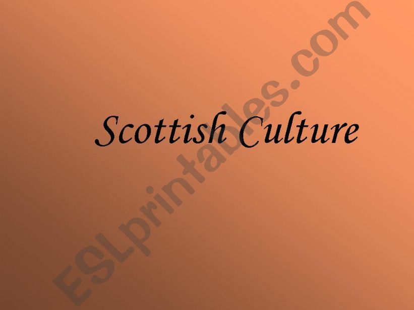 Scottish Culture powerpoint