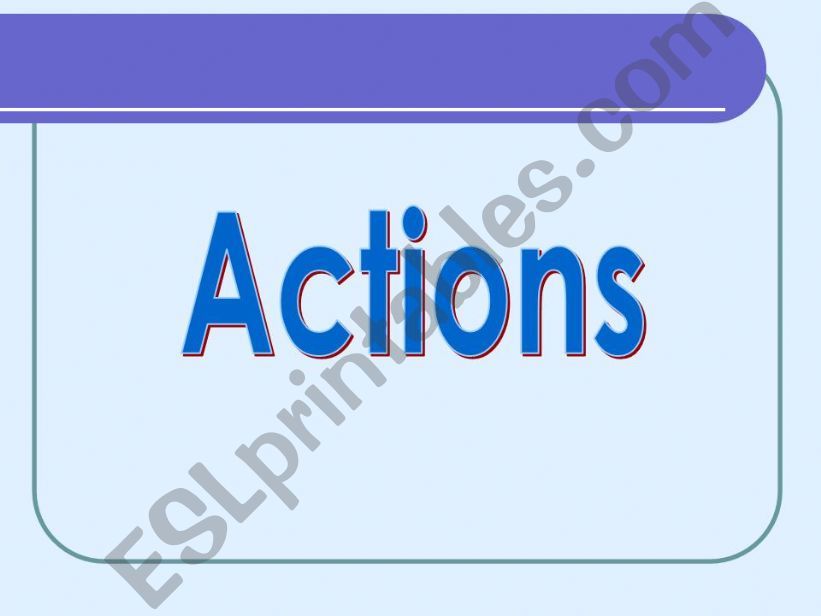 Actions - Picture Dictionary Power Point
