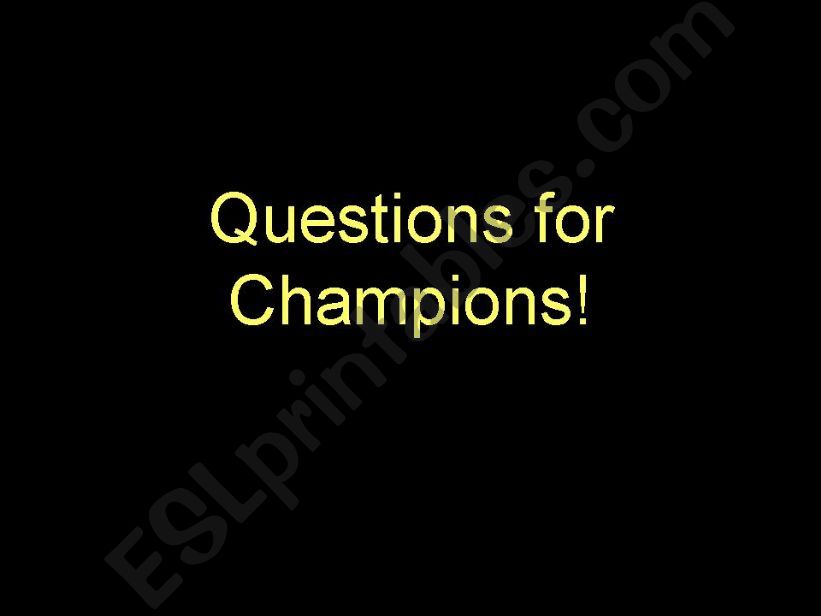 Questions for champions - past