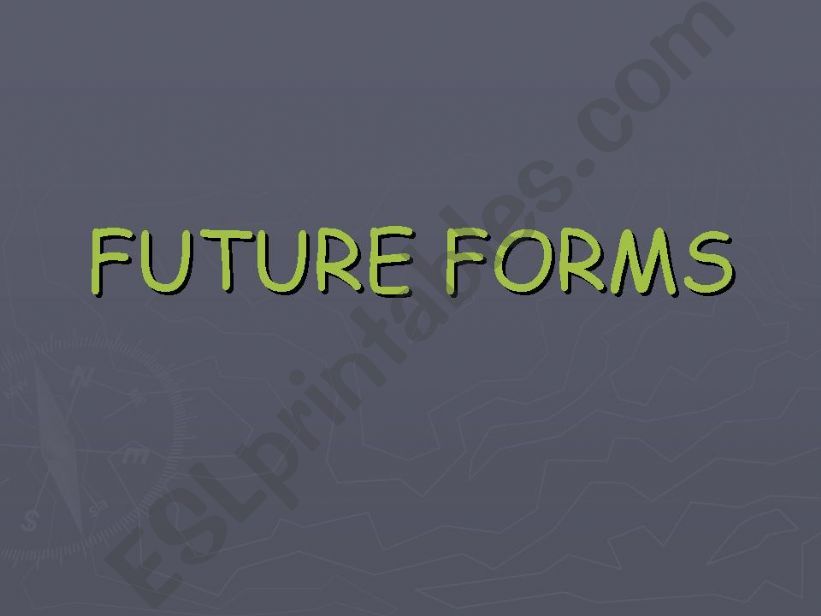 FUTURE FORMS powerpoint