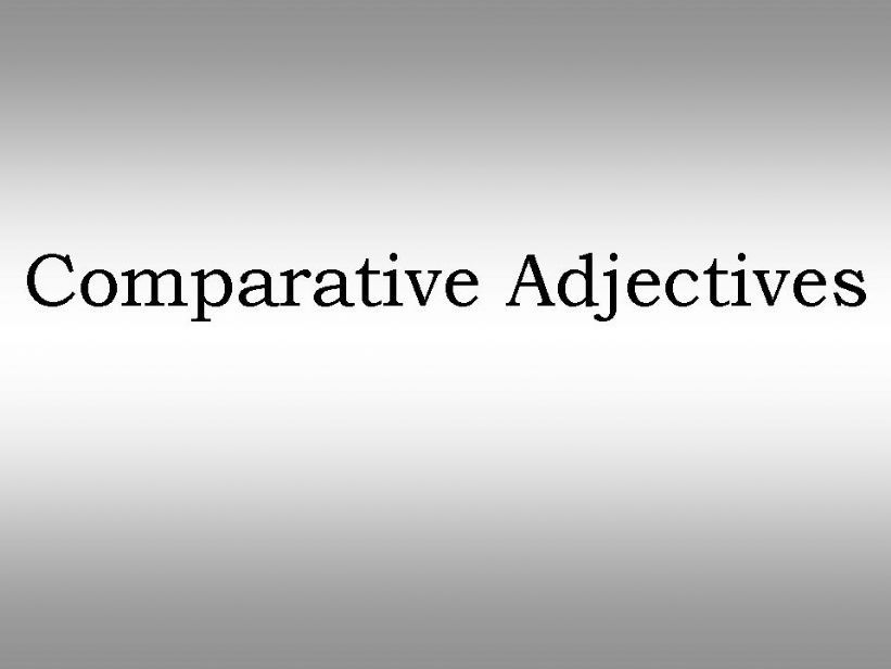 Comparative Adjectives powerpoint