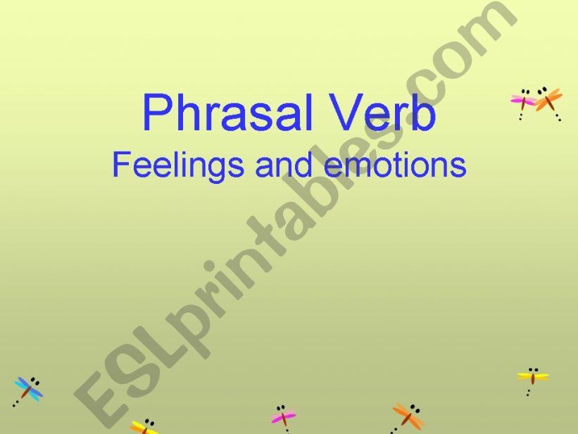 Phrasal Verb about Feelings & Emotions
