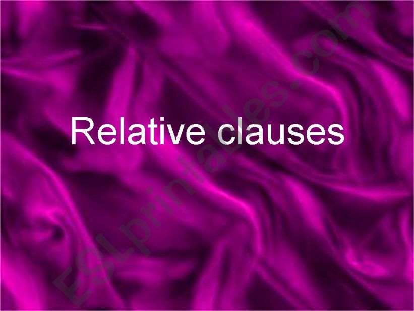 Relative clauses powerpoint