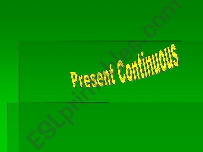 ESL English PowerPoints Present Continuous