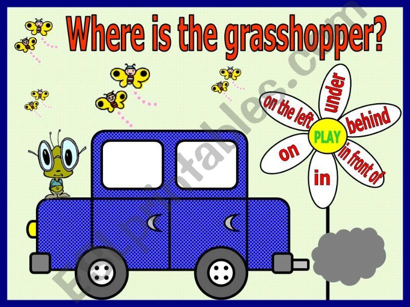 WHERE IS THE GRASSHOPPER? - GAME ON PLACE PREPOSITIONS
