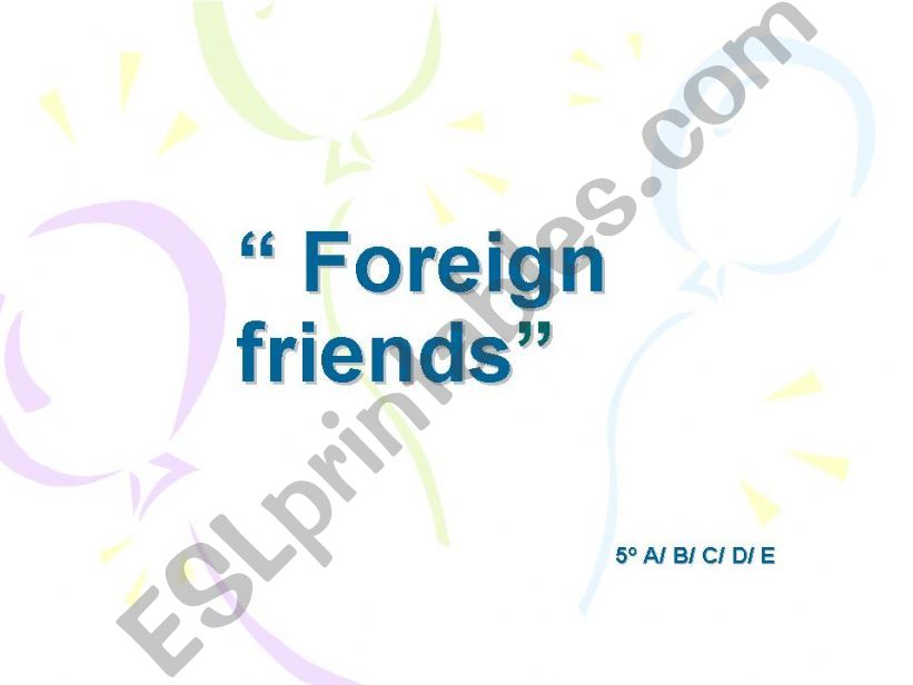 Foreign Friends powerpoint