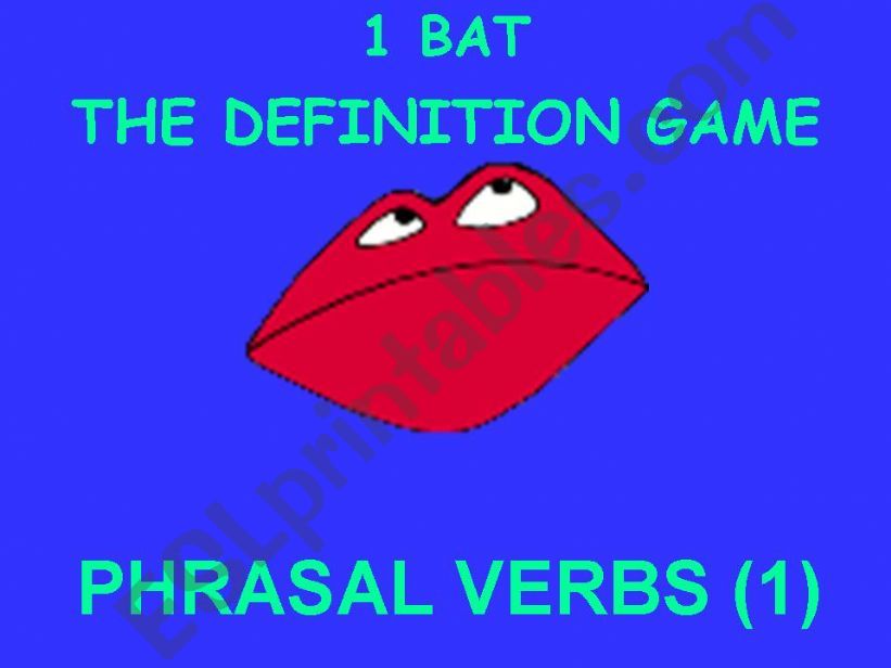 1 bat Phrasal Verbs Password 1