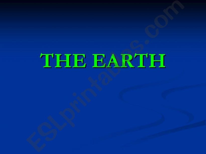 The Earth ( part 1)  powerpoint