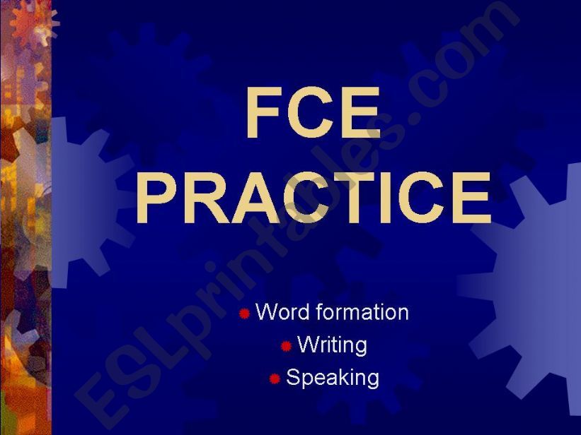 FCE PRACTICE - use of English, speaking, writing