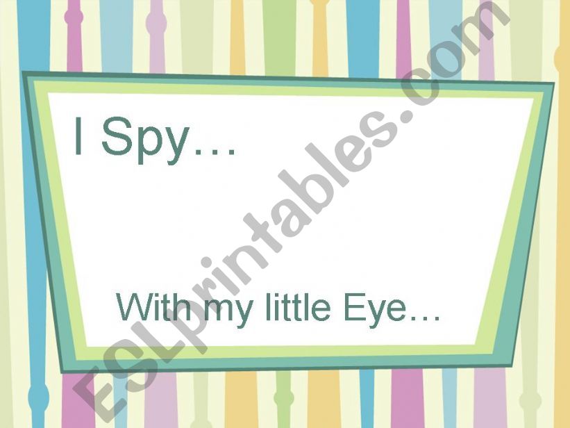 I Spy with my little Eye... powerpoint