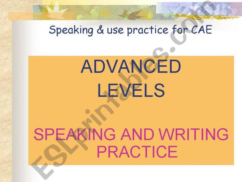 advanced levels - practice (CAE)