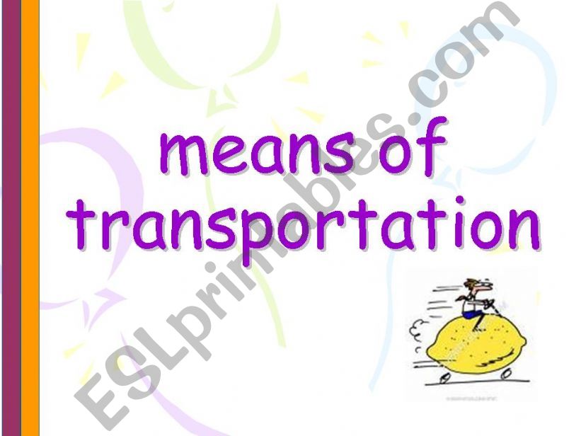 means of transportation. powerpoint