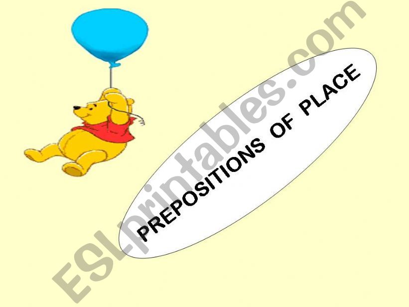 PREPOSITIONS OF PLACE( PIGLET)