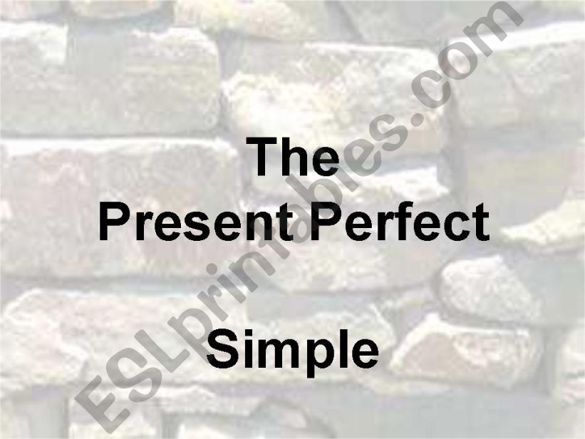 Present Perfect Simple powerpoint