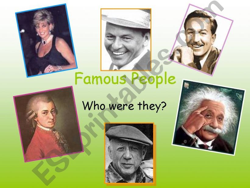 Simple past of to be- Famous people 3 - Guessing game