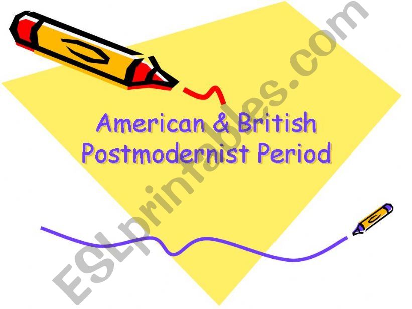 American and British Postmodernist Period
