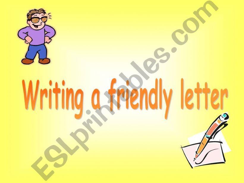 Writing a friendly letter powerpoint