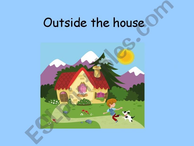 Outside the house powerpoint
