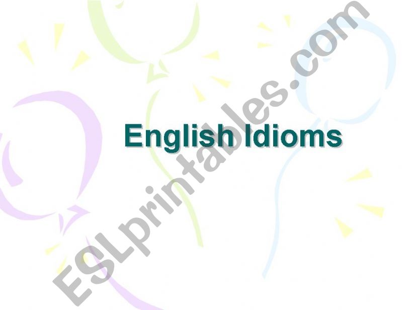 English idioms powerpoint