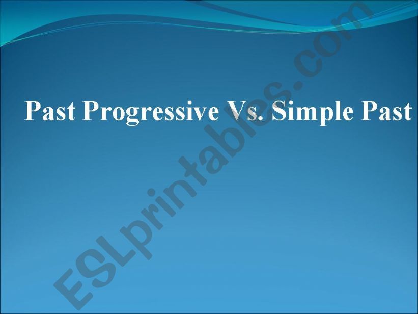 Past progressive Vs Simple past