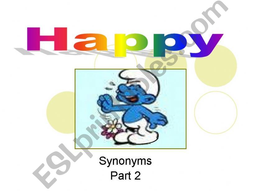 HAPPY SYNONYMS  PART 2 powerpoint