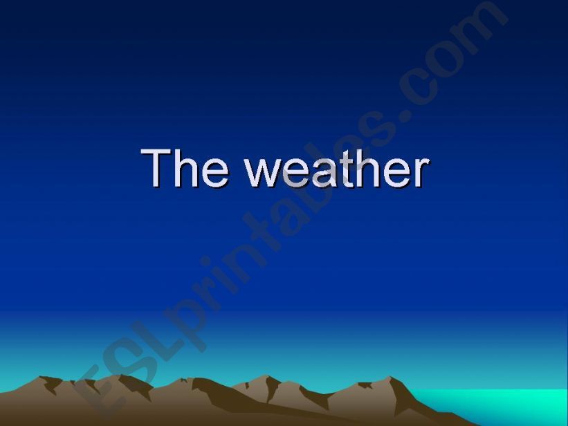 The weather powerpoint