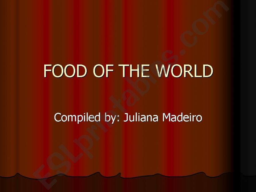 Food of the World - Part 1 powerpoint