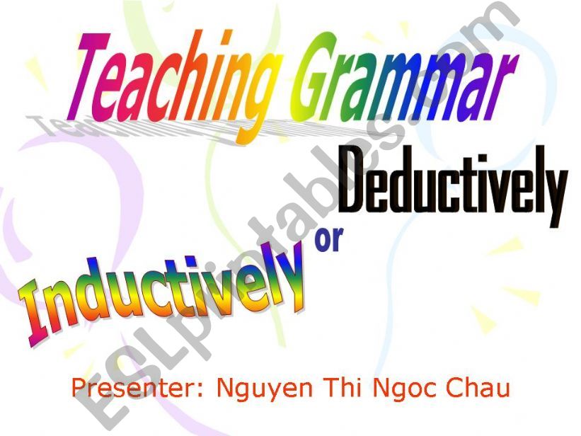 Choose the way to teach grammar. PPT for Presentation!