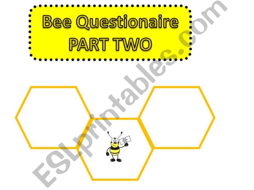 Bee Questionaire Part 2 powerpoint