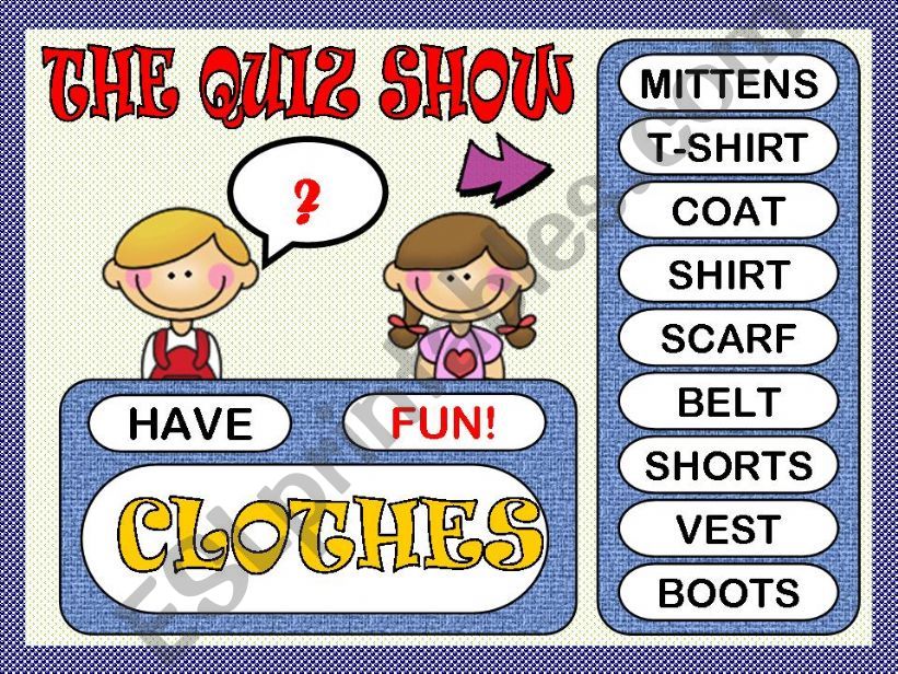 THE QUIZ SHOW - CLOTHES (GAME)