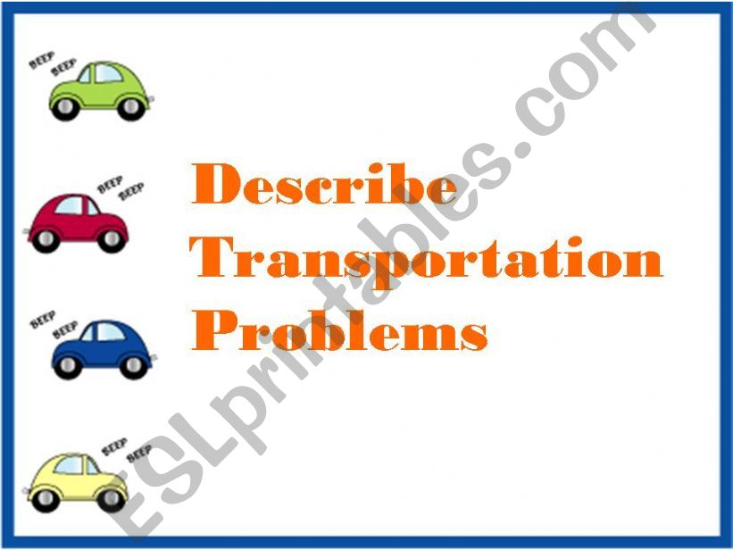 Tranportation problems during a trip