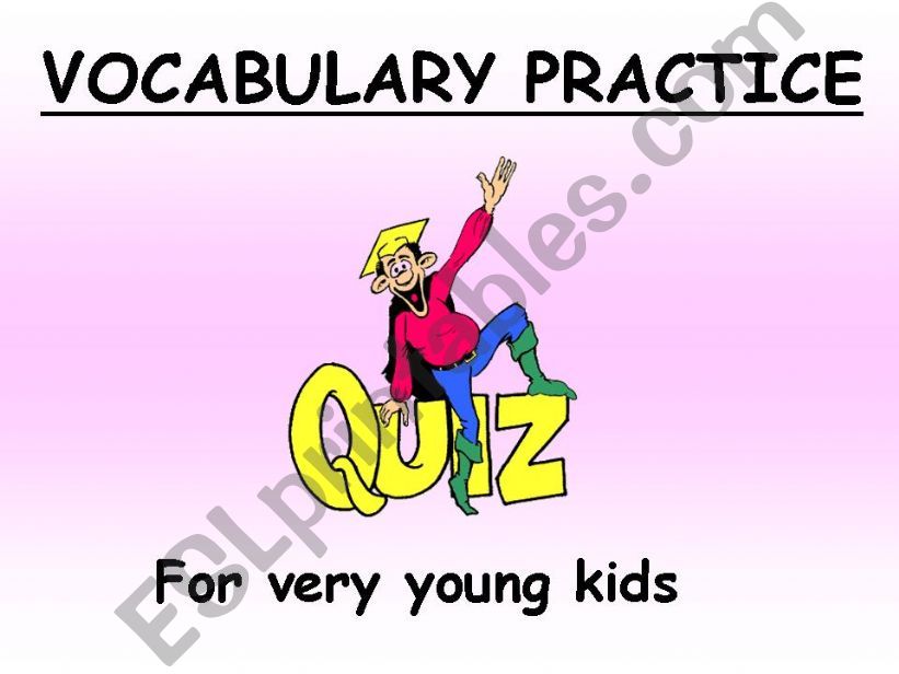 VOCABULARY PRACTICE FOR KIDS powerpoint