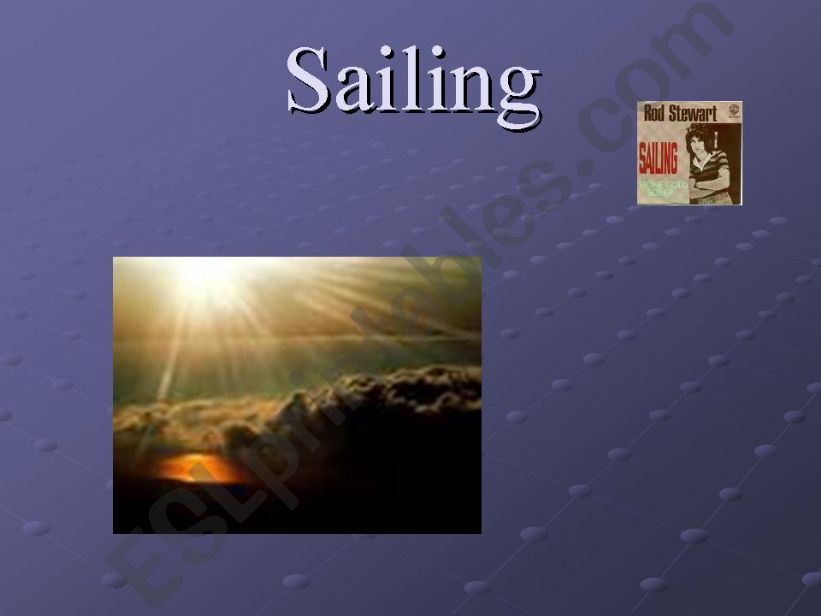 Sailing by Rod Stewart---Revised version