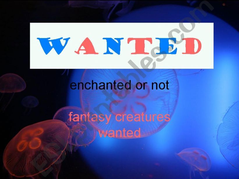 wanted - enchanted or not... powerpoint