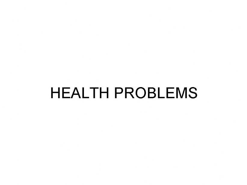 HEALTH PROBLEMS powerpoint
