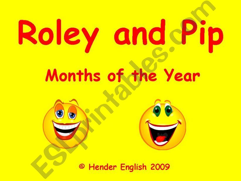 Roley and Pip - Months of the Year.