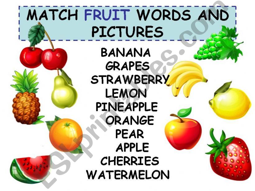 MATCH FRUIT WORDS AND PICTURES