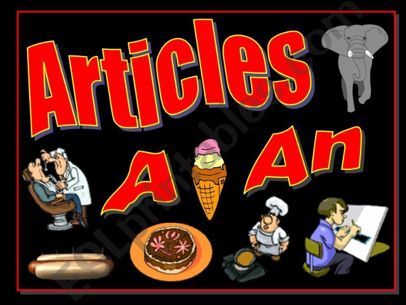 ARTICLES -- A & AN powerpoint
