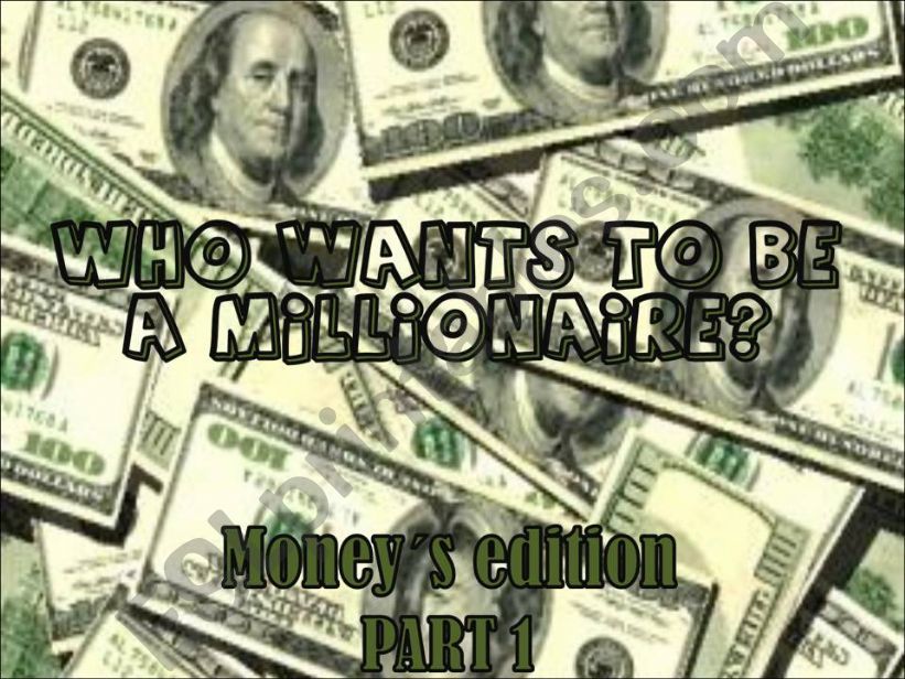 Who wants to be a millionaire? Moneys Edition Part I