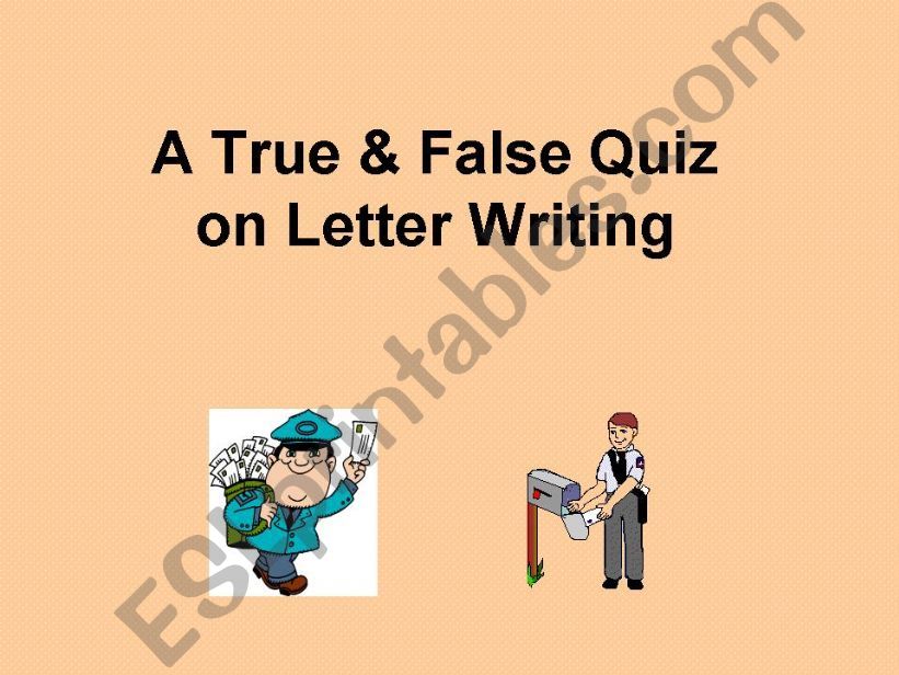 A True or False Quiz on Letter Writing