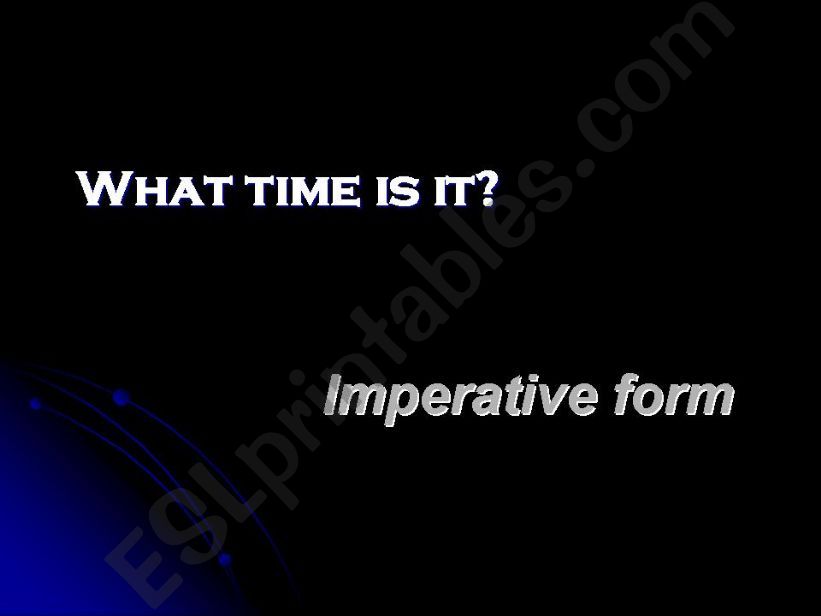 Imperative form and hours powerpoint