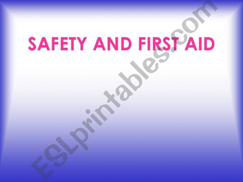 ESL English PowerPoints safety and first aid