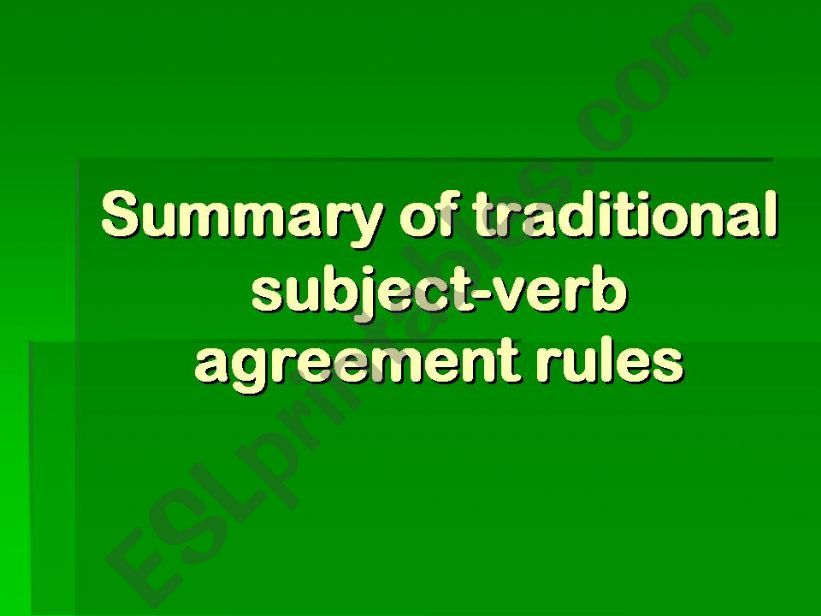 Summary of traditional subject-verb agreement rules