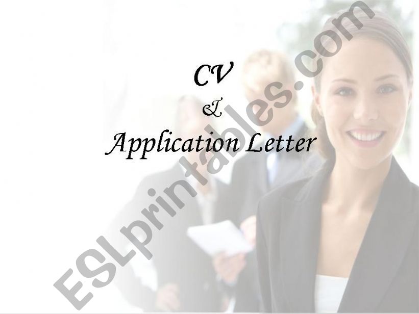 CV and Application Letter powerpoint