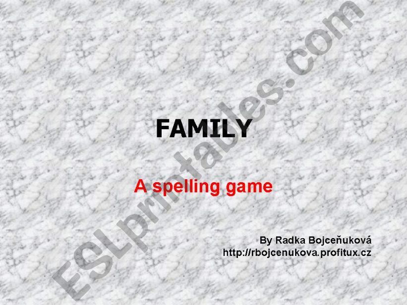 Family - a spelling game powerpoint