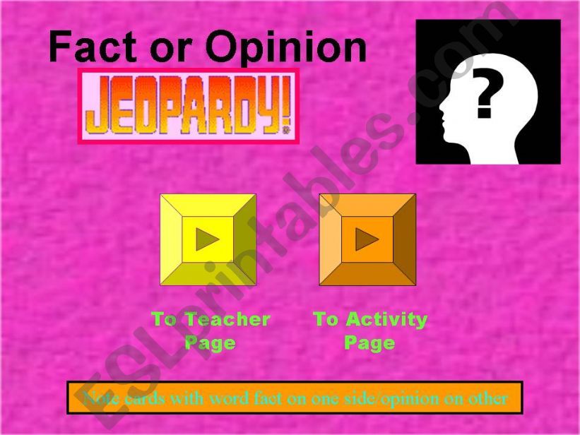 Fact or Opinion Jeopardy powerpoint