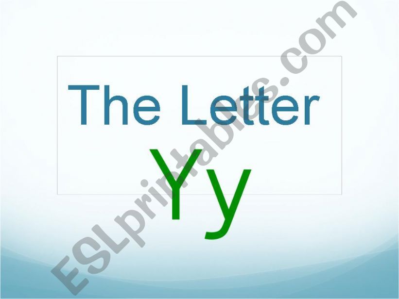 Introducing the Letters Y and W